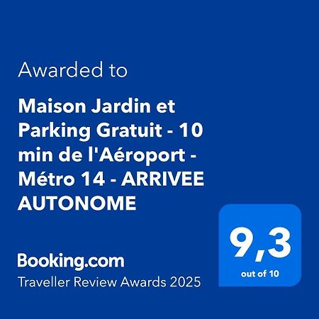 Maison Jardin Et Parking Gratuit - 10 Min De L'Aeroport - Metro 14 - Arrivee Autonome Orly Luaran gambar